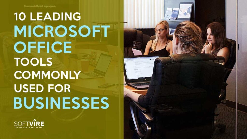 10-Leading-Microsoft-Office-Tools-Commonly-Used-for-Businesses