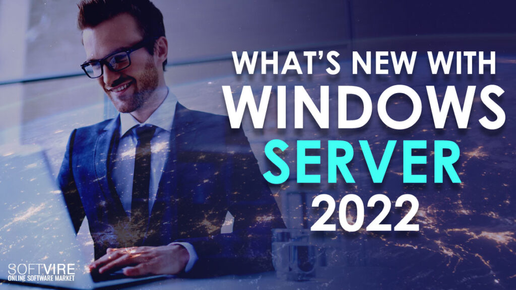 What's new in Windows server 2022