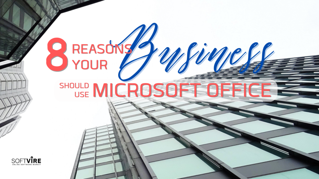 8 Reasons Your Business Should Use Microsoft 365, Microsoft Softvire Software Store AU, Microsoft Software Store AUckland