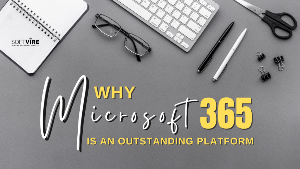 MSAU-Why-Microsoft-365-is-an-Outstanding-Platform.png