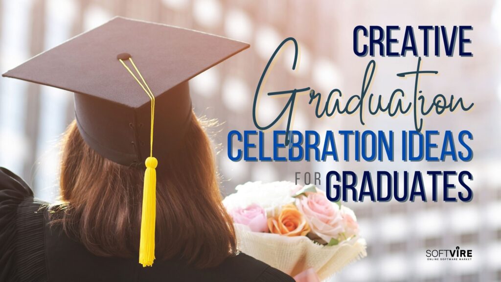 10 Creative Graduation Celebration Ideas for Graduates