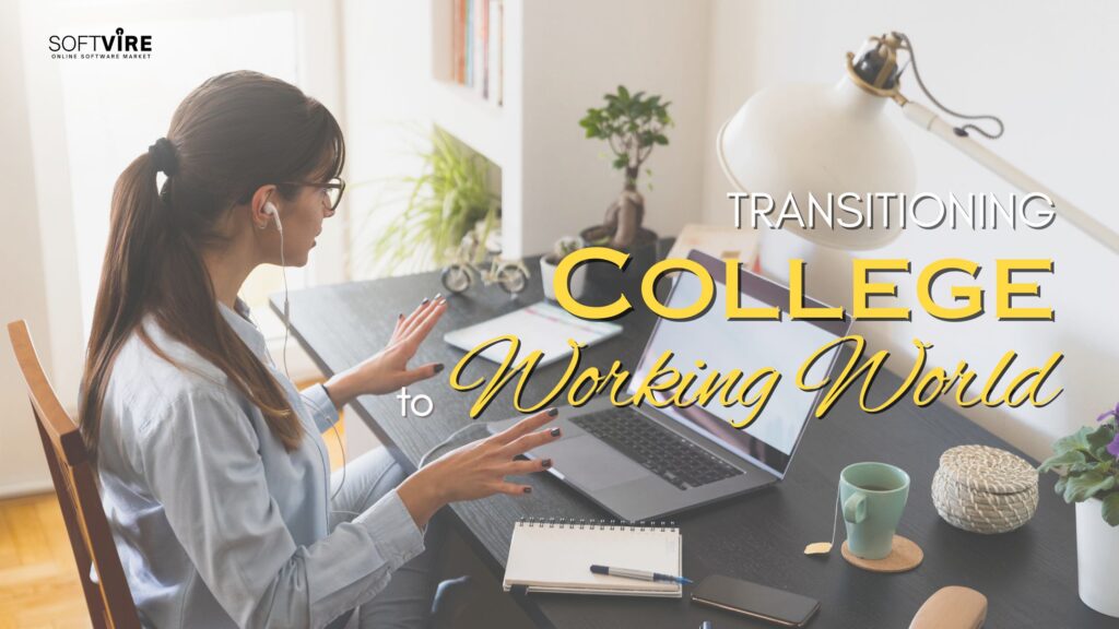 Tips for Transitioning from College to the Working World