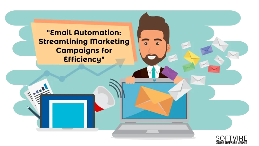 Email Automation: Streamlining Marketing Campaigns for Efficiency, Softvire Singapore