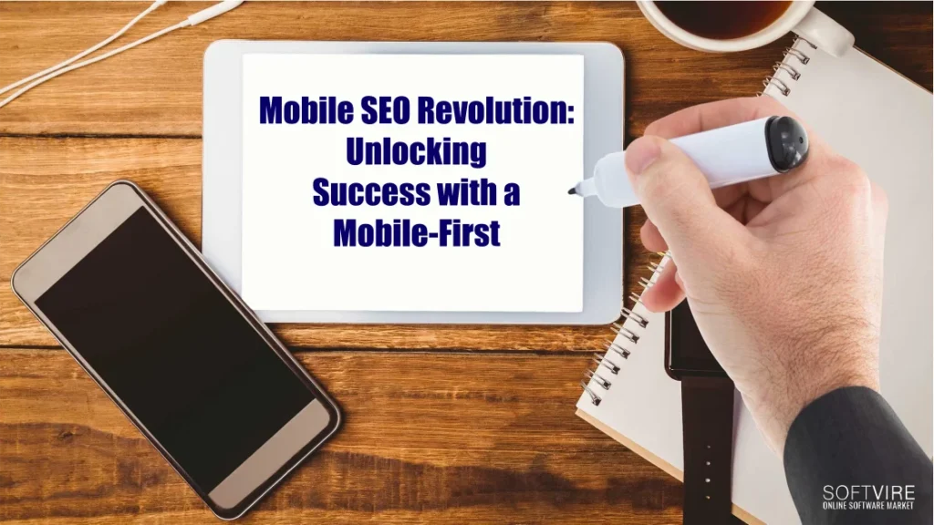 Mobile-SEO-Revolution-Unlocking-Success-with-a-Mobile-First