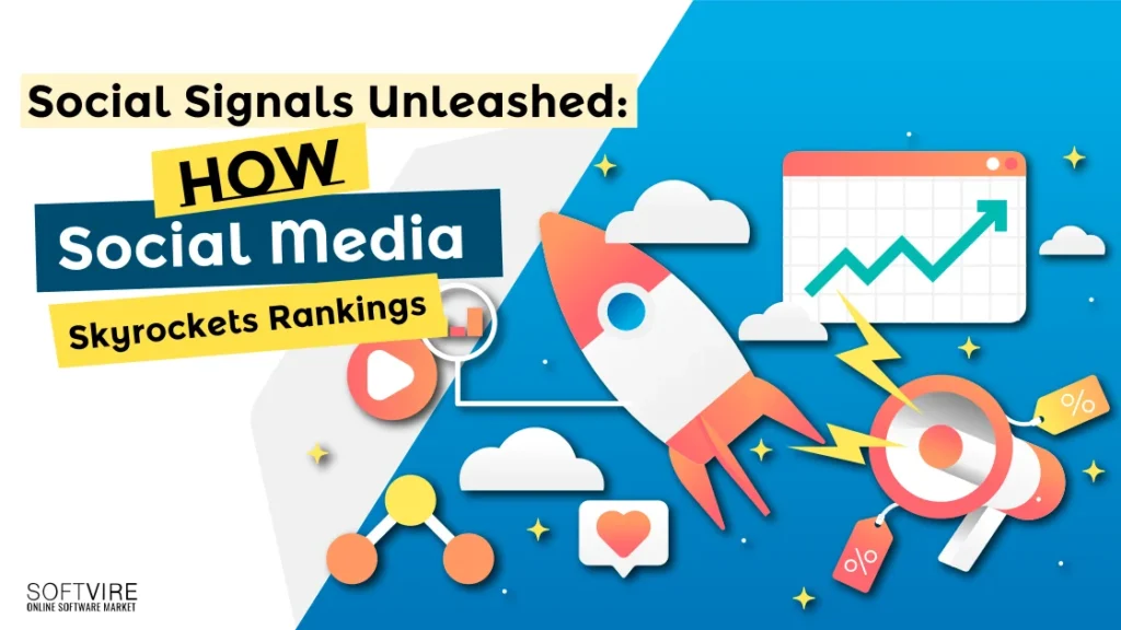 Social-Signals-Unleashed-How-Social-Media-Skyrockets-Rankings