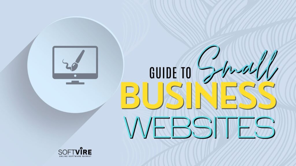 Beginner’s Guide to Online Small Business Websites_Softvire USA