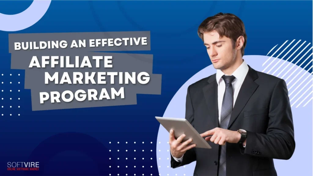 Building-an-Effective-Affiliate-Marketing-Program-Strategies-and-Tips