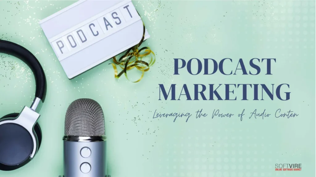 Podcast-Marketing-Leveraging-the-Power-of-Audio-Content