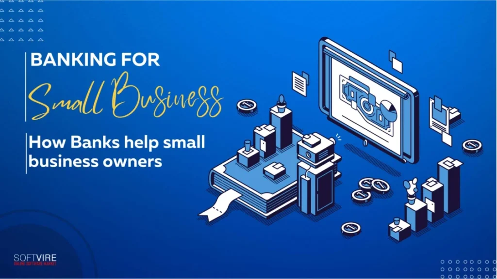 Banking-for-Small-Business-How-Banks-Help-Small-Business-Owners