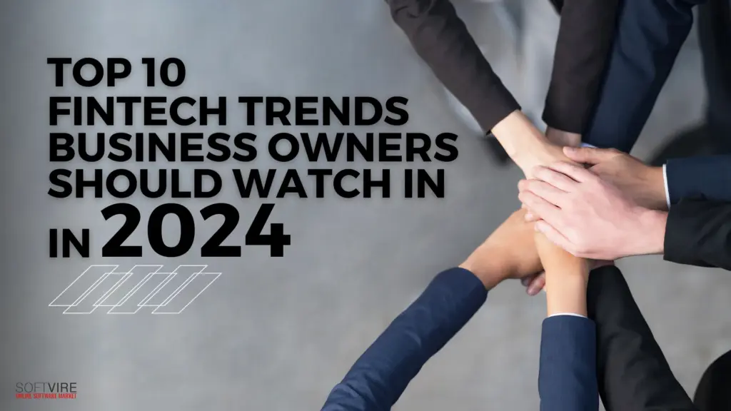 Top 10 FinTech Trends Business Owners Should Watch in 2024 | MS Offerings Main Domain