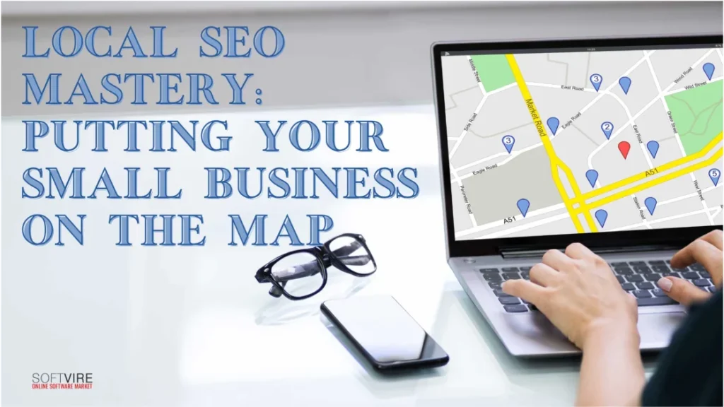 Local-SEO-Mastery-Putting-Your-Small-Business-on-the-Map