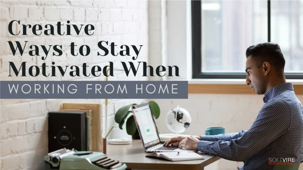 Creative-Ways-to-Stay-Motivated-When-Working-from-Home