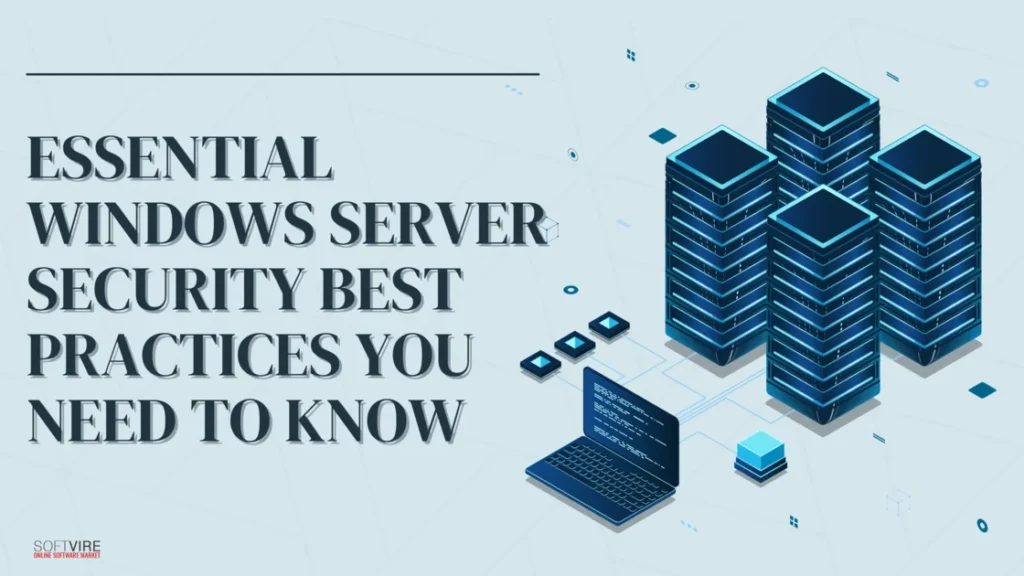 Essential Windows Server Security Best Practices You Need to Know | MS Offerings Main Domain