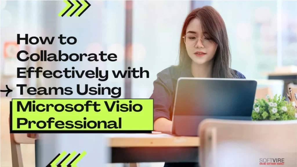 How-to-Collaborate-Effectively-with-Teams-Using-Microsoft-Visio-Professional