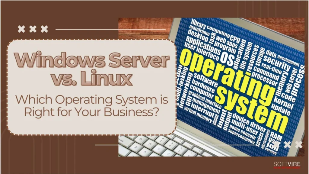 Windows-Server-vs-Linux-Which-Operating-System-is-Right-for-Your-Business