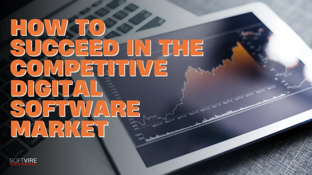 How to Succeed in the Competitive Digital Software Market | MS Offerings Main Domain